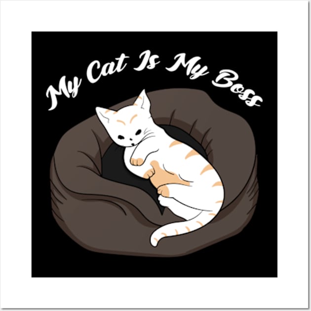 My Cat Is My Boss Wall Art by Oiyo